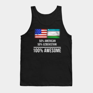 50% American 50% Uzbekistani 100% Awesome - Gift for Uzbekistani Heritage From Uzbekistan Tank Top